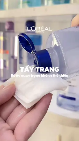 Tẩy trang làm sạch da, bước quan trọng không thể thiếu mỗi ngày #lorealparis_vn #nuoctaytrang #goclamdep #reviewlamdep #muataitiktokshop 