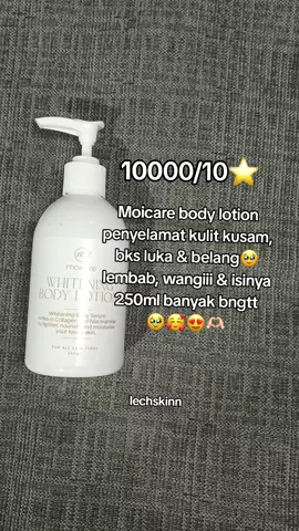 Moicare body lotion ini bener² andalan dan penyelamat buat kulit belang, bks luka & kusam. dan isinya banyak bngt 250ml dengan harga yg kantong pelajar friendly worth it to buy 😭🫶🏻😍🫰🏻#moicare #moicarebodylotion #bodylotion #bodylotionviral 