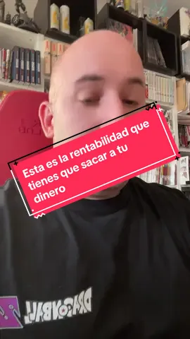 CryptoSpain ofrecia una rentabilidad de un 30% incluso de un 50%, yo te explico que rentabilidad deberiais de buscar como inversores de bien, ¿Has escuchado eso de que la avaricia rompe el saco? Pues que el tuyo este siempre lleno. 