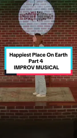 Replying to @Zach Atherton Happiest Place On Earth - Part 4 #improv #musical #improvbroadway