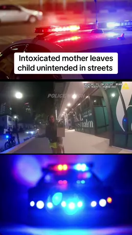 Intoxicated mother leaves child #crimestory #crime #crimestories #crimetok #prison #explor #explore #explorepage✨ #fy #explorepage #fypシ゚ #murder #police #criminal #arrested #criminal #fyp #bodycamerafootage #fyppppppppppppppppppppppp #foryoupageofficiall #bodycampolice 