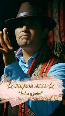 J*des y jodes Jheyson Meza #musica #jheysonmeza #jodesyjodes #paradedicar #viraltiktok #fyp #tendencia #ludwinzhito #100kseguidores que más quieres de mi @Jheyson Meza 