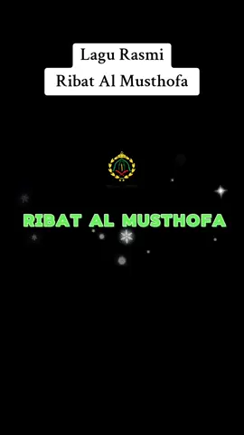 Lirik Lagu Rasmi Madrasah Ribat Al Musthofa #ustazmuhaizad #ribatalmusthofa 
