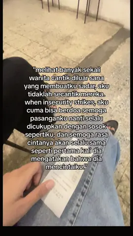 aamiiinnn Ya Allahhh🥹🤲🏻 #fypシ゚ #fyp #katakata #curhat #insecure #bismillahfyp #gabut 