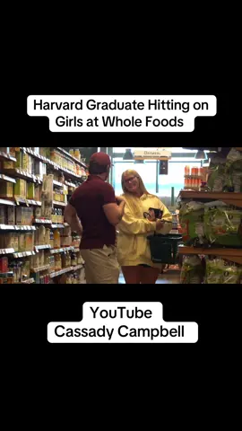 Harvard Graduate Hitting on Girls at Whole Foods #foryoupage #4you #fyp #foryou #4youpage #trending #4upage #lol #viral #funny #haha #harvard #4u #prank #pranks #rizz #4up #cringe 