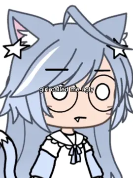 Girl called me ugly ;< #animation #fyp #gacha #CapCut 