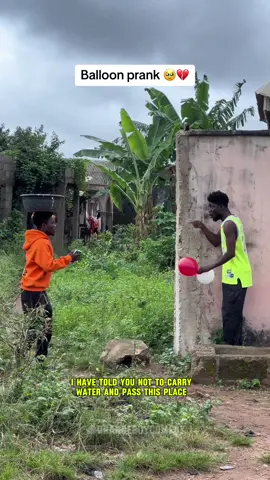 Balloon prank 💔  #fypシ #goviral #foryou #orangeboycomedy #fyp @OGO⭐️ 