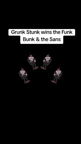 Grunk Stunk wins the Funk Bunk & the Sans #grunklestunklewinsthefunklebunkle 