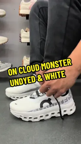 CLOUDMONSTER - UNDYED & WHITE LINK ON BIO FOR SHOPEE🚨🚨 #oncloudmonster #fyp #fypシ #fypppppppppppppppppppppppppppppppppppp 