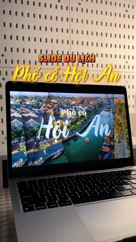 Slide về Phố cổ Hội An 🇻🇳✨ #sslidedesign #sslide #ppt #hoian #phocohoian #danang #travel 