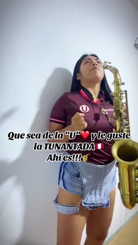 Soy UNIVERSITARIO ❤️ y me gusta la TUNANTADA 🇵🇪🎷💅🏽 #universitario #universitariodedeportes #lima #saxo #saxophone #strongwomen #saxophone🎷 #peru #saxofonista #pyf #military #tunantada #rositasax #dositasax 