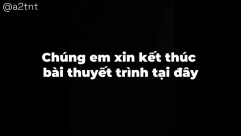 Kết thúc thuyết trình kiểu mới.#ketthucthuyettrinh #capcut #chiaselai