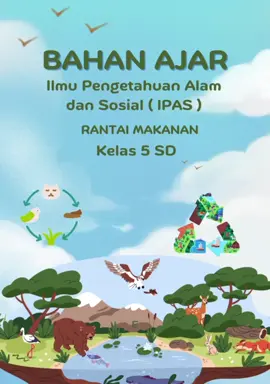 Bahan ajar materi Rantai makanan kelas 5 #modulajar #kurikulummerdeka #ukin #ppg 