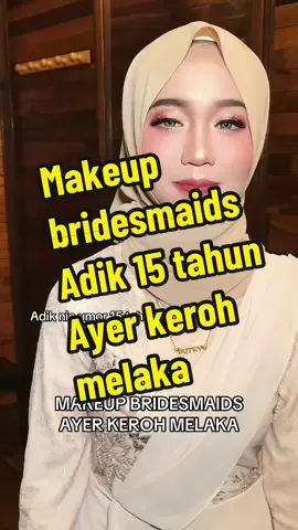 Makeup bridesmaids #muamelaka #freelancemekap #dinner #makeupartist #muaalorgajah #freelancemakeupartist #muatampin #pengantin #wedding #makandam #muamalaysiamakeupartist #muamelaka #makeupbridesmaid 