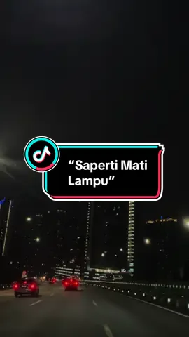 “Saperti Mati Lampu” #assalamualaikum  #sahabat  #liriklagu  #sepertimatilampu  #ungu  #tiktoklagu  #masukberanda  #fyp 