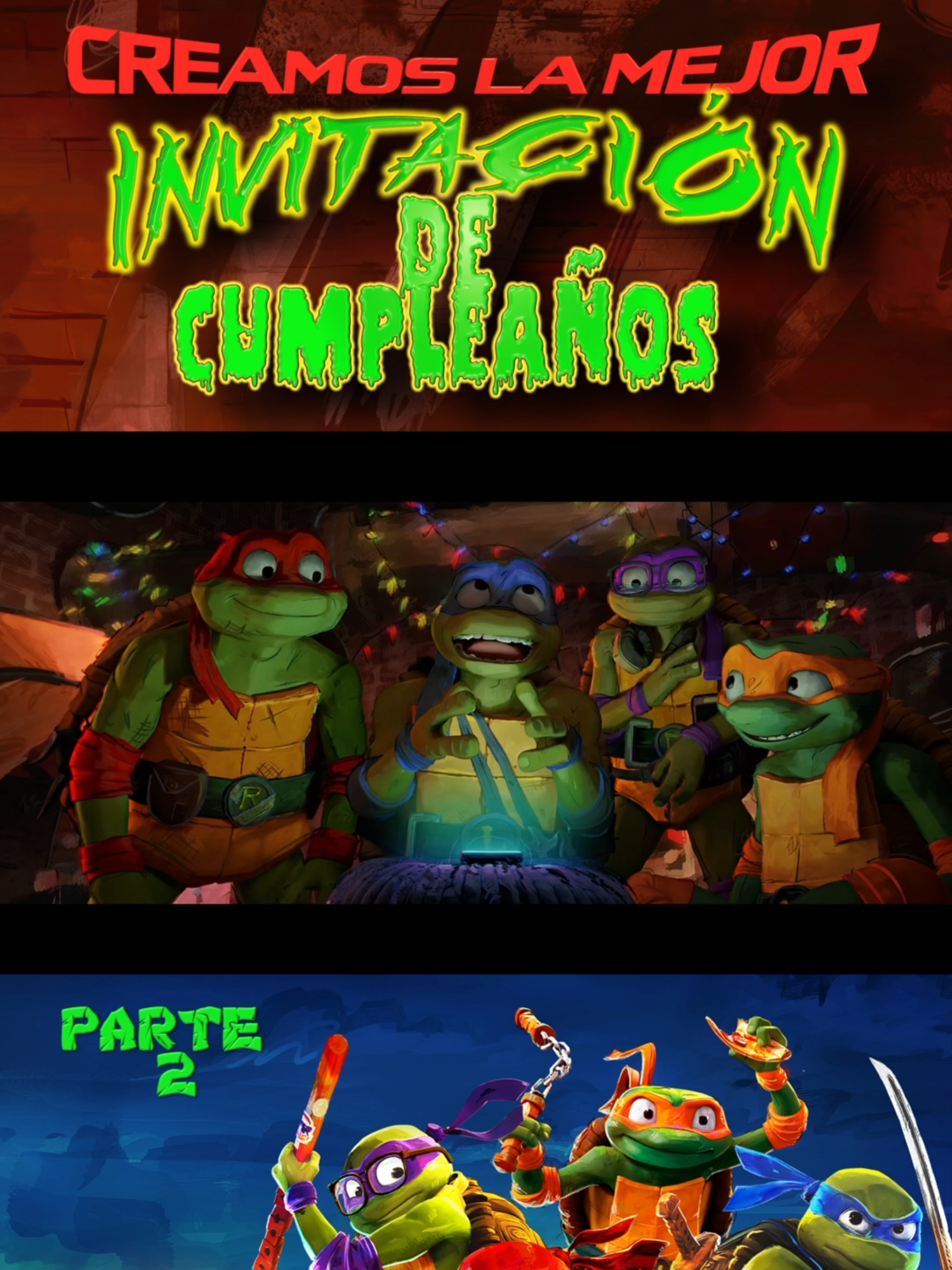 Tortugas ninja caos mutante listos para la fiesta #parte2 #fiestasinfantiles #invitacionespersonalizadas #invitacionesdigitales #doblaje @gibboranimated #paratii