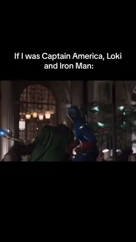 If I was Captain America, Loki and Iron Man (muted my sound) #original 