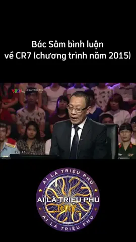 Ai Là Triệu Phú 2015 | Bác Sâm bình luận về CR7 #xuhuong #ailatrieuphu #gameshow 