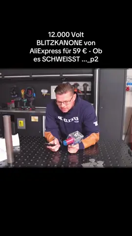 12.000 Volt BLITZKANONE von AliExpress für 59 € - Ob es SCHWEISST ..._p2 #Schweißen#ewm#HDBS#chweiß#Metallbearbeitung#tiktok#foryou#fyp