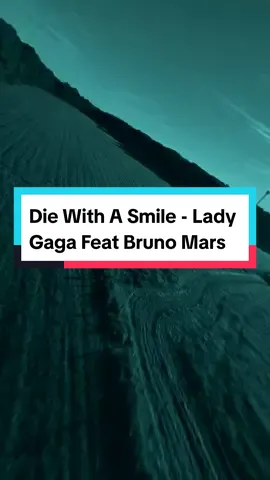 Die With A Smile - Lady Gaga Feat Bruno Mars #diewithasmile #ladygaga #brunomars #lyrics #song #songlyrics #spedup 