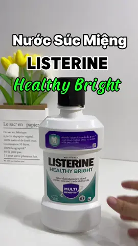 Để răng chắc khoẻ đẹp trắng sáng cần chăm sóc răng miệng mỗi ngày nè. Listerine healthy bright giúp răng trắng sáng, giảm ố vàng mà còn giúp hơi thở thơm mát #nuocsucmieng #listerine #skincare 