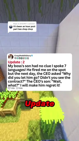 Replying to @aktim907 Update: 2 My boss's son had no clue I spoke 7 languages! He fired me on the spot but the next day, the CEO asked 