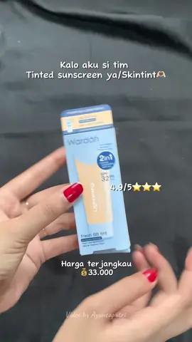 Tim tinted sunscreen mana nih,rekomen bgt buat kalian yang pengen nyari tinted sunscreen harga terjangkau😍💗🫵🏻 #fypシ゚viral #wardahofficial #tintedsunscreen #skintint #lightening #wardahbbtint 