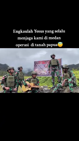 bukan karna kuat dan hebatnya kami tapi semua karna Yesus😇🫡#tiktok #fypシ゚viral #tniindonesia🇮🇩 