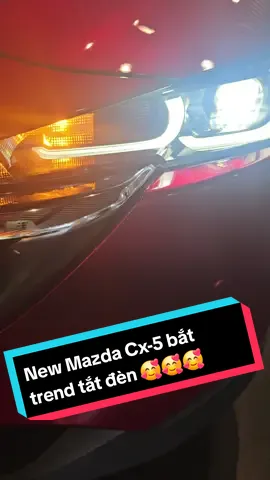New Mazda Cx-5 bắt trend tắt đèn #cx5 #mazda #tatden #viral 