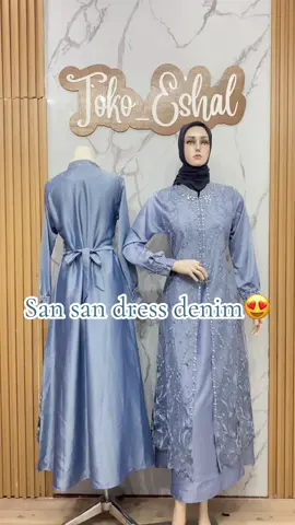 San san denim✅🥰 #promoguncang1010 #tiktokviral #racunoutfit #gamismewah #fyp #tokoeshal 