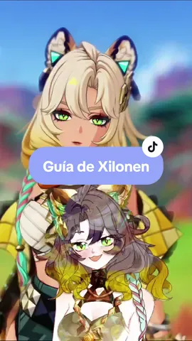 Guía rápida de Xilonen!! 🐯 #genshinfyp #genshintok #genshin #GenshinImpact #hoyocreators #xilonengenshinmpact #xilonen #genshinguides #genshinguide #guiagenshin 