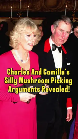 Charles and Camilla's ridiculous hobby exposed! They argue over mushroom picking until they're red in the face!#britishroyalfamily #queencamilla #kingcharles 