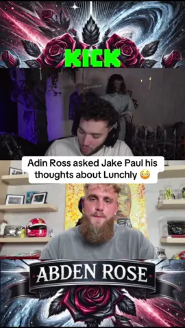 Adin Ross asked Jake Paul his thoughts about Lunchly #adinross #jakepaul #fyp 