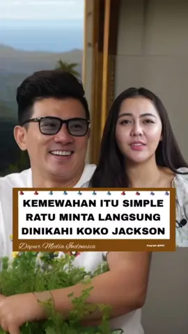 KEMEWAHAN ITU SIMPLE RATU MINTA LANGSUNG DINIKAHI KOKO JACKSON !!
