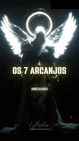 OS 7 ARCANJOS | PARTE 1 #ArcanjoMiguel #PoderDivino #anjos 