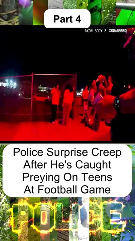 Police Surprise Creep After He's Caught Preying On Teens At Football Game - Part 4