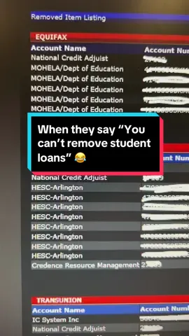 When they say “You can’t remove student loans” 😂  #studentloans ##latepayment #missedpayment #derogatory #creditrepair #creditrepairservices #credit #goodcredit #badcredit #viralvideo #fypシ #fyp 