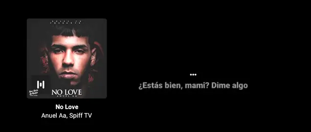 No Love  Anuel -AA  #nolove #anuel #brr #temazo #spotify 
