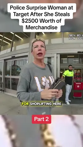 Police Surprise Woman at Target After She Steals $2500 Worth of Merchandise #cop #crime #copsoftiktok #copsontiktok #fyp #viral_video #bodycam 
