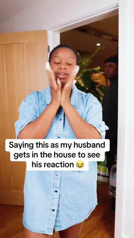 Saying this as my husband gets in the house to see his reaction 😂.#fypシ #viralvideos #funnyvideo #foryou 