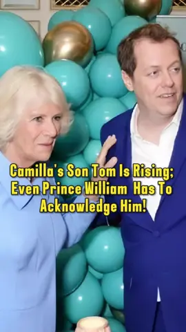 Things just got complicated! Camilla's son Tom is rising so fast that even Prince William has to acknowledge his stepbrother!#britishroyalfamily #queencamilla #princewilliam 