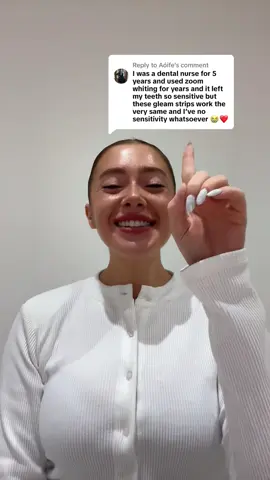 Replying to @Aóife THIS Comment 🤍🤍 Amazing Results & Zero Sensitivity ✨ #gleamteeth #teethwhiteningstrips #teethwhitening #SmallBusiness 