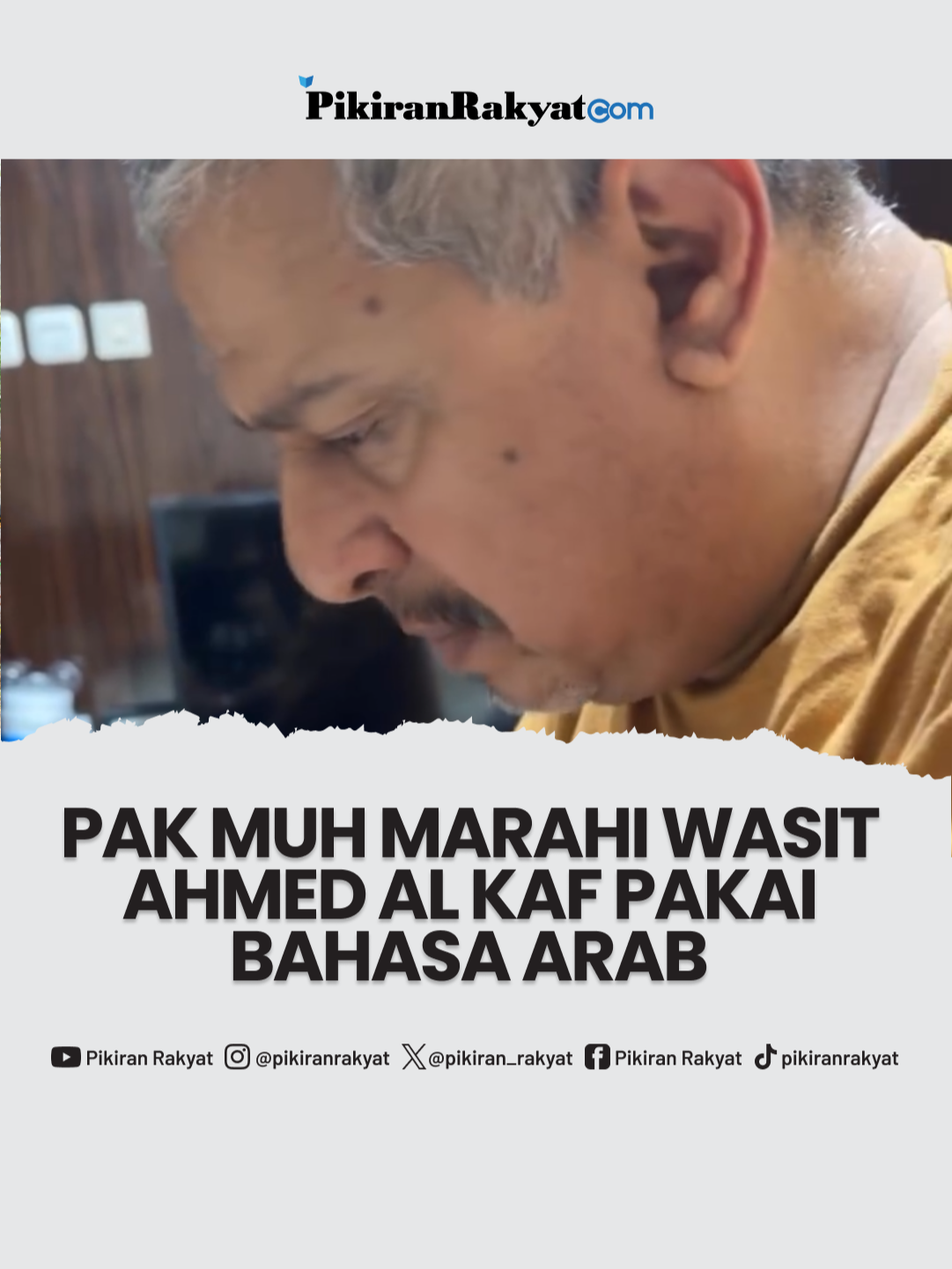 Ada-ada saja cara Pak Muh, ayah dari influencer Fadil Jaidi, mengungkapkan kekesalan pada wasit Ahmed Al Kaf.  Dalam video yang diunggah oleh anaknya, Pak Muh menggerutu dengan bahasa Arab pada video Ahmed Al Kaf.  ***