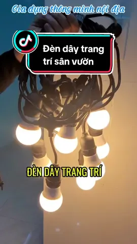 Đèn dây trang trí sân vườn kèm đui và bóng #xuhuong #viral #trending #daydentrangtri #dendaytrangtri #dentrangtri #denngoaitroi 