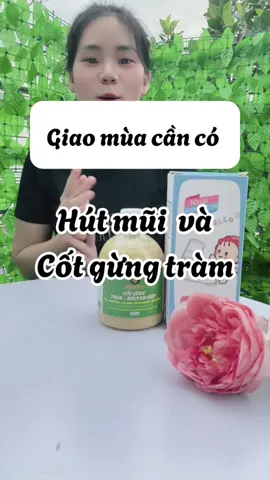 Thời tiết giao mùa này ba mẹ không biết tới 2 thứ này quá là hối hận luôn  dụng cụ hút mũi cầm tay và cốt gừng tràm khuynh diệp #cotgungtramkhuynhdiep #cotgungtram #mecuakhoai16 #hutmuichobe #hutmui #dungcuhutmui 