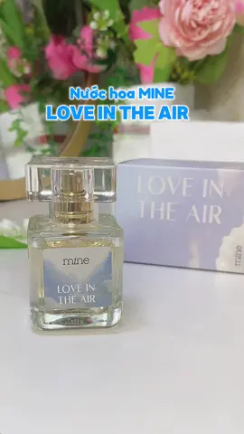 nước hoa này thơmm thật sự luôn á mn ơiiii #mine #nuochoamine #fypシ゚ #viral #tieuha27 #LearnOnTikTok #tiktokshop 