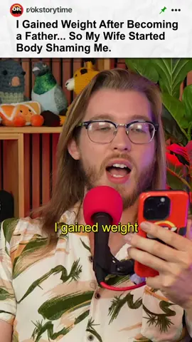 I Gained Weight After Becoming a Father... So My Wife Started Body Shaming Me. #reddit #redditstories #redditreadings #reddit_tiktok 