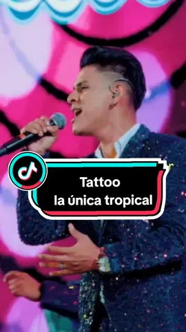 @La Única Tropical #tattoo #estados_jsc #musica2024 #peru #cumbiaperuana5 #primicia2024 