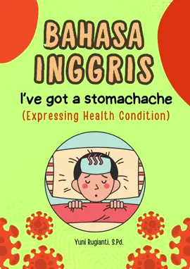 LKPD Bahasa Inggris Kelas 5_Bab 4_I've got a stomachache (Expressing Health Condition) #LKPD #bahasainggris #kelas5 #I've got a stomachache #expressinghealthcondition