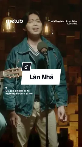 ‘Thời Gian Nào Phai Dấu’ được Lân Nhã ra mắt trên Youtube ngày 10/10/2024. Ca khúc nhận được sự ủng hộ lớn của khán giả. #metub #ThoiGianNaoPhaiDau #LanNha